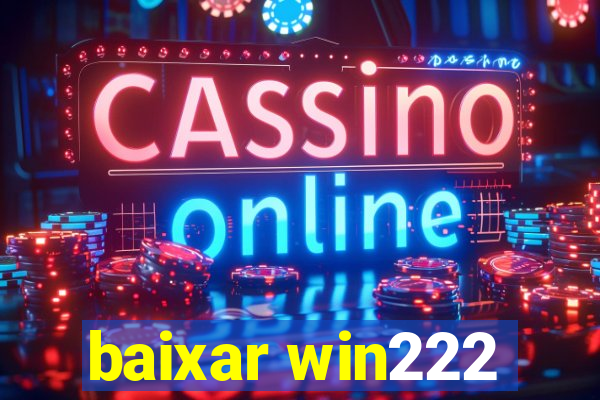 baixar win222